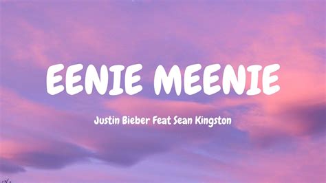 Eenie Meenie Sean Kingston And Justin Bieber Video Lirik Youtube