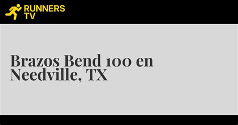 Brazos Bend 100 En Needville Tx Runnerstv