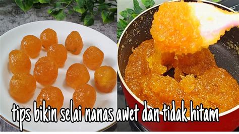 Cara Bikin Selai Nanas Untuk Isian Nastar Youtube