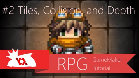 Game Maker Tutorial RPG 2 Tiles Collision And Depth YouTube