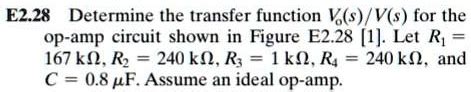 Solved E Determine The Transfer Function V S V S For The Op