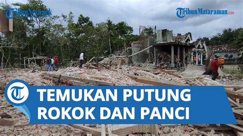 Temukan Putung Rokok Dan Panci Tempat Bahan Petasan Penyebab Peristiwa