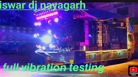 Nayagarh Iswar Dj Full Vivrate Sound Youtube