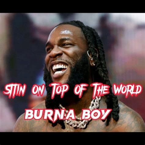 Stream Burna Boy Sittin On Top Of The World By Music Line Listen