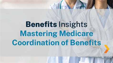 Benefits Insights Mastering Medicare Coordination Of Benefits