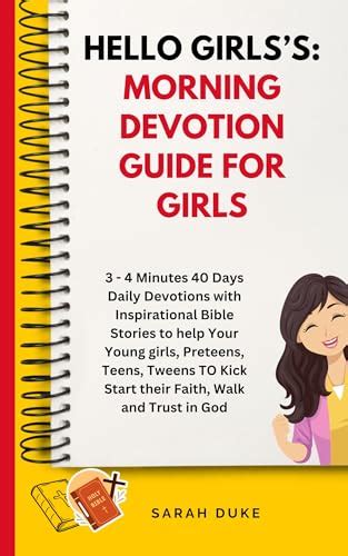 Hello Girls’s Morning Devotion Guide For Girls 3 4 Minutes 40 Days Daily Devotions With