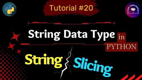 20 Data Types In Python Part 4 String Slicing Strings Part 3 Basics Of Python In Hindi