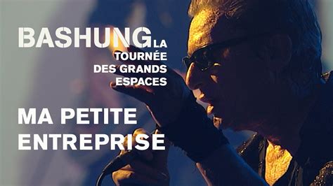 Alain Bashung Ma petite entreprise Live officiel La tournée des