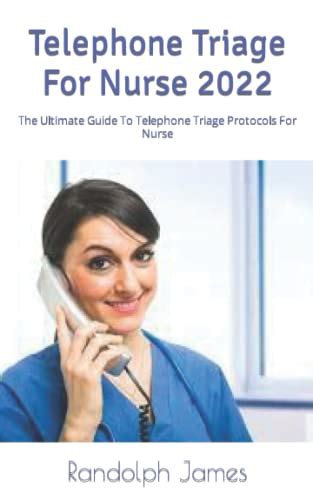 Telephone Triage For Nurse 2022 The Ultimate Guide To Telephone Triage