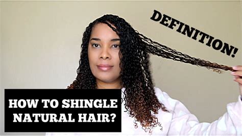 How To Shingle Natural Hair For Definition Youtube