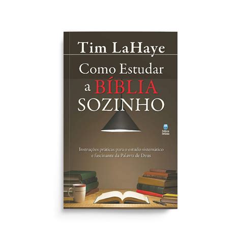 Como Estudar A Bíblia Sozinho - Livro | Como Estudar A Bíblia Sozinho | Tim Lahaye | Shopee Brasil