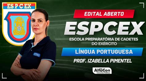 Concursos EsPCEx 2024 Aula de Língua Portuguesa Edital Aberto