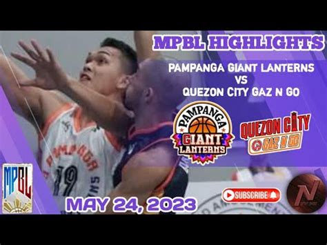 Mpbl Highlights Pampanga Giant Lanterns Vs Quezon City Gaz N Go May