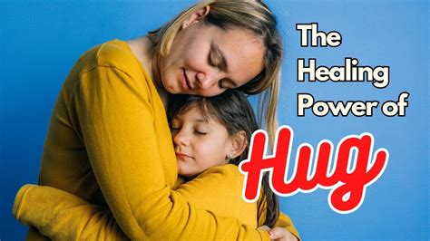 The Healing Power Of Hug The Science Behind Hugs Youtube