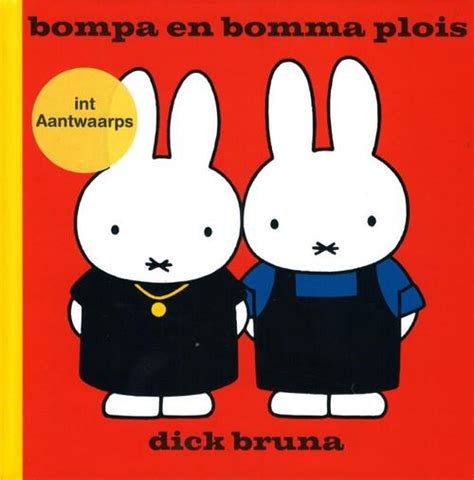 Bompa En Bomma Plois Int Aantwaarps Dick Bruna Boek 9789056154585