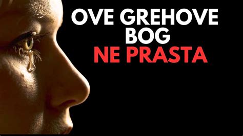 Evo Zasto Ove Grehove Bog Ne Moze Da Oprosti Youtube