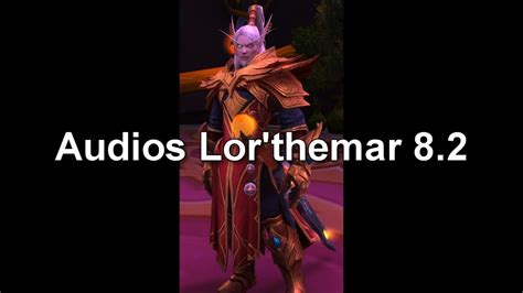 Frases De Lorthemar Theron En Battle For Azeroth 82 Castellano