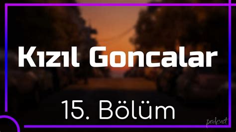 Podcast K Z L Goncalar B L M Hd Sezontv Full Zle Podcast