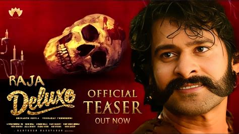 RAJA DELUXE Prabhas Intro First Look Teaser Raja Deluxe Official