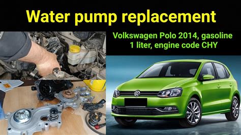 Water Pump Replacement Volkswagen Polo 2014 Gasoline 1 Liter Engine