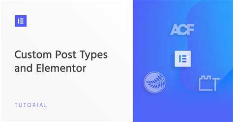 How To Create Custom Post Types In Wordpress Elementor