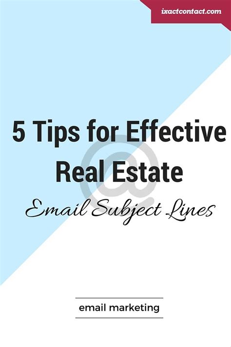 5 Tips for Effective Real Estate Email Subject Lines | Email subject ...