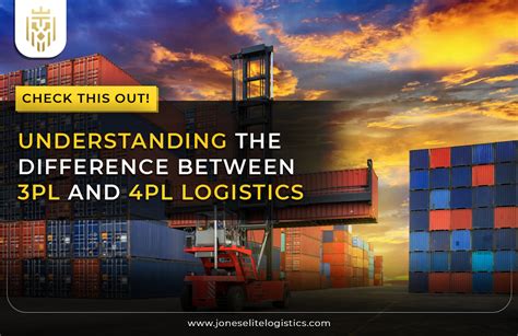 3pl Vs 4pl Logistics Jones Elite Logistics