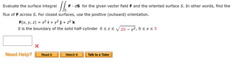 Solved Evaluate The Surface Integral F Ds For The Given Chegg