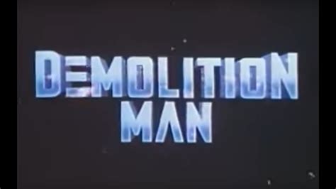 Demolition Man 1993 Home Video Trailer Youtube