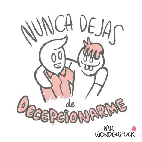 Nunca Dejas De Decepcionarme Graphic Quotes Facts Cartoon Memes