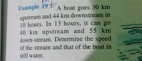 Example A Boat Goes Km Upstream And Km Downstream In Hours