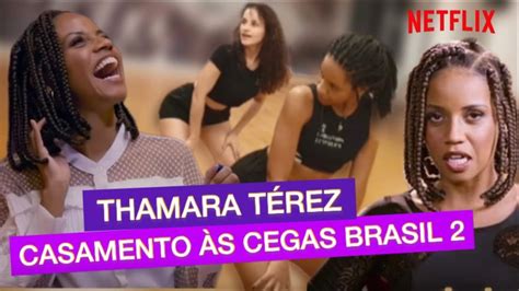 Casamento S Cegas Brasil Temporada Netflix Brasil Thamara