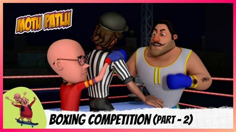 Motu Patlu | मोटू पतलू | Boxing Competition | Part 2 of 2 - YouTube