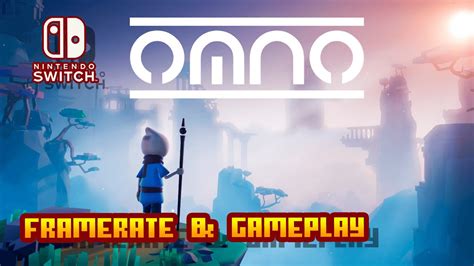 Omno Nintendo Switch Framerate Gameplay YouTube