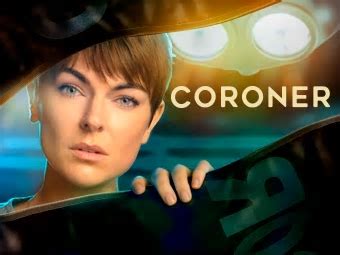 Coroner (TV series) | Detailed Pedia