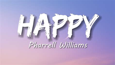 Happy Pharrell Williams Lyrics 🎵 Youtube