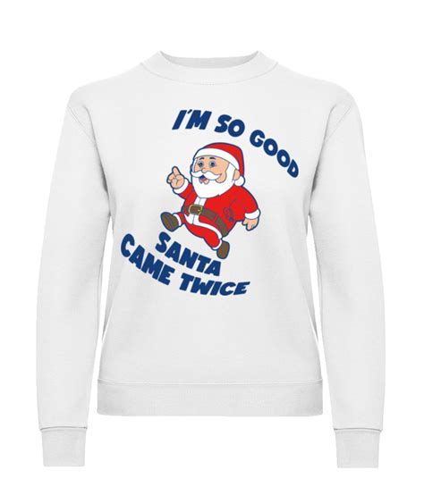 Santa Came Twice · Frauen Pullover Shirtinator