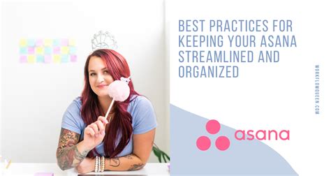 Best Practices for Keeping Your Asana Streamlined and Organized ...