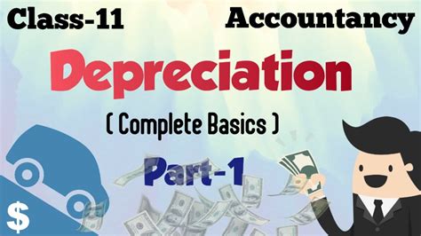 Depreciation Class 11 Part 1 Class 11 Accountancy Animated