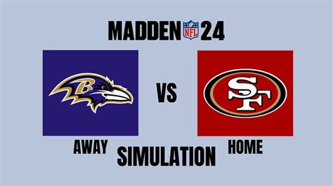 Madden Nfl 24 Full Match Baltimore Ravens Vs San Francisco 49ers