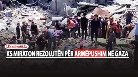 KS miraton rezolutën për armëpushim në Gaza rezoluta e propozuar nga