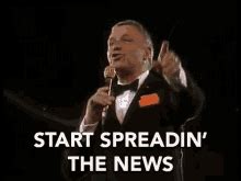 Start Spreading The News Spread The News GIF - Start Spreading The News ...