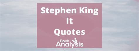 10 Incredible Quotes from It by Stephen King | Book Analysis