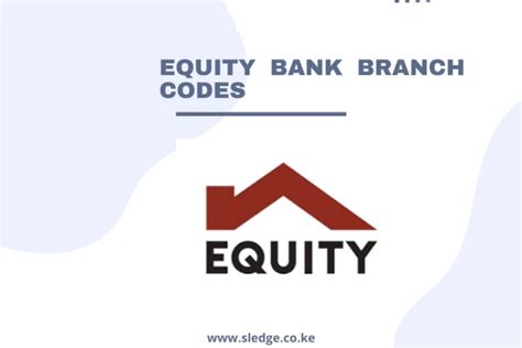 Full List Of All Equity Bank branch codes in Kenya And Their Contacts ...