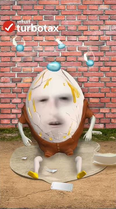 Humpty Dumpty Fell Turbotax Snapchat Youtube