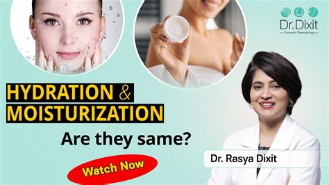 Hydration Vs Moisturization Best Skin Specialist In Bangalore Dr