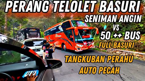 TELOLET BASURI PERANG TELOLET BASURI VS BUS ARTIS DI TANGKUBAN