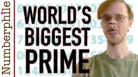 The Man Who Found The Worlds Biggest Prime Numberphile Youtube