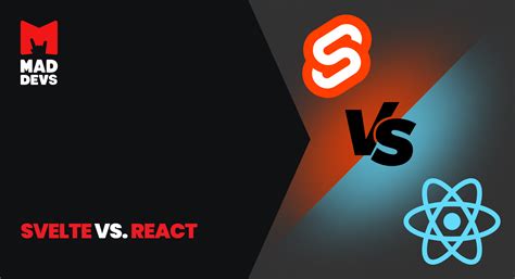 Svelte Vs React Which Framework To Choose For Your Project