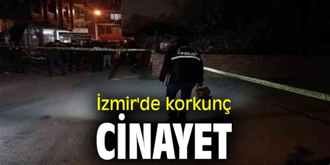 İzmir de korkunç cinayet